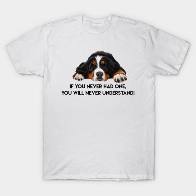 Bernese mountain dog T-Shirt by Bernesemountaindogstuff